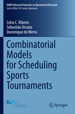 Combinatorial Models for Scheduling Sports Tournaments - Ribeiro, Celso C., and Urrutia, Sebastin, and de Werra, Dominique