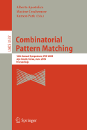 Combinatorial Pattern Matching: Third Annual Symposium, Tucson, Arizona, Usa, April 29 - May 1, 1992. Proceedings - Apostolico, Alberto (Editor), and Crochemore, Maxime (Editor), and Galil, Zvi (Editor)