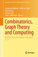 Combinatorics, Graph Theory and Computing: SEICCGTC 2022, Boca Raton, USA, March 7-11