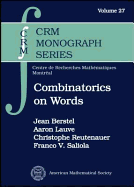 Combinatorics on Words: Christoffel Words and Repetitions in Words - Berstel, Jean