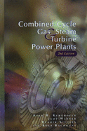 Combined-Cycle Gas & Steam Turbine Power Plants - Kehlhofer, Rolf H, and Warner, Judy, and Nielson, Henrik