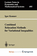 Combined Relaxation Methods for Variational Inequalities