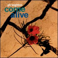 Come Alive - G.B. Leighton