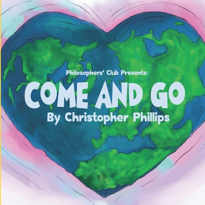 Come and Go - Phillips, Christopher