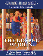 Come and See: The Gospel of John