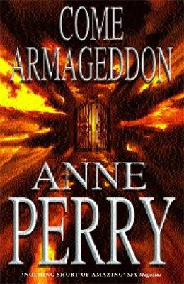 Come Armageddon - Perry, Anne