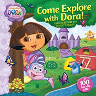 Come Explore with Dora!: A Great Big Adventure with 10 Places to Discover!