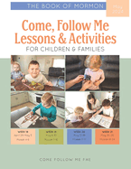 Come, Follow Me Lessons & Activities for Children & Families: The Book of Mormon: May 2024