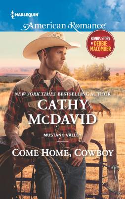 Come Home, Cowboy: An Anthology - McDavid, Cathy, and Macomber, Debbie