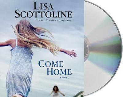 Come Home - Scottoline, Lisa, and Reed, Maggi-Meg (Read by)