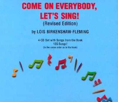 Come on Everybody, Let's Sing!: 4 CDs - Birkenshaw-Fleming, Lois