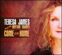 Come on Home - Teresa James & the Rhythm Tramps
