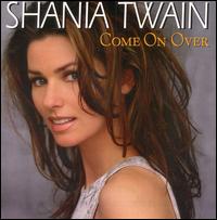 Come on Over [Australia Bonus Tracks CD] - Shania Twain