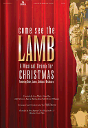 Come See the Lamb Choral Book (Woodstock)