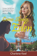 Come Slowly, Eden: Once Banned in Tallahassee