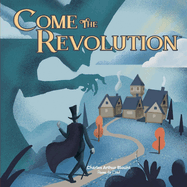 Come the Revolution: Volume 2