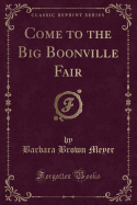 Come to the Big Boonville Fair (Classic Reprint)