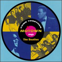 Come Together: Motown Sings the Beatles - Various Artists