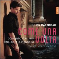 Come una Volta: Calace, Vivaldi, Caudioso - Boris Begelman (violin); Concerto Italiano; Julien Martineau (mandolin); Rinaldo Alessandrini (harpsichord);...