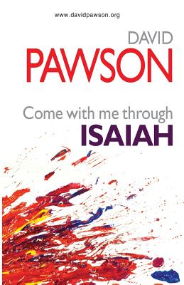 Come with Me Through Isaiah - Pawson, David