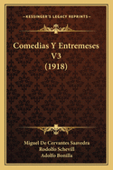 Comedias Y Entremeses V3 (1918)