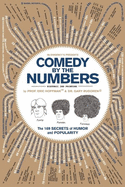 Comedy by the Numbers: The 169 Secrets of Humor and Popularity