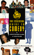 Comedy Central: The Essential Guide to Comedy - Claro, Christopher, and Klam, Julie