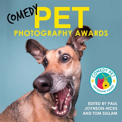 Comedy Pet Photography Awards - Sullam, Paul Joynson-Hicks & Tom