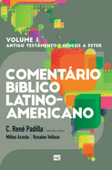 Comentrio B?blico Latino-americano - Volume 1: Pentateucos e Hist?ricos