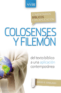 Comentario Biblico Con Aplicacion NVI Colosenses y Filemon: del Texto Biblico a Una Aplicacion Contemporanea