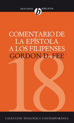 Comentario de la Epistola A los Filipenses - Fee, Gordon D, Dr.