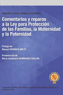 Comentarios y reparos a la Ley para Proteccin de las Familias, la Maternidad y la Paternidad