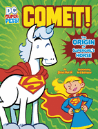 Comet!: The Origin of Supergirl's Horse