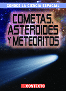 Cometas, Asteroides Y Meteoritos (Comets, Asteroids, and Meteoroids)
