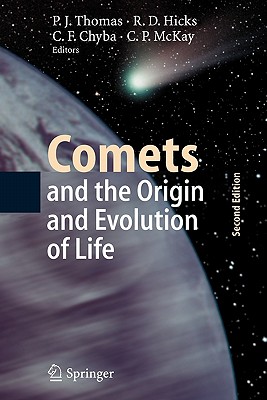 Comets and the Origin and Evolution of Life - Thomas, Paul J. (Editor), and Hicks, Roland D. (Editor), and Chyba, Christopher F. (Editor)