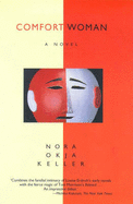 Comfort Woman - Keller, Nora Okja