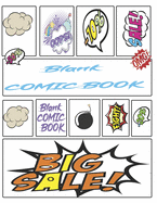 Comic Book Notebook For Kids: Create Your Own Comics, Comic Book Strip Templates For Drawing: Super Hero Comics (Draw Your Own Comic Book For Kids)
