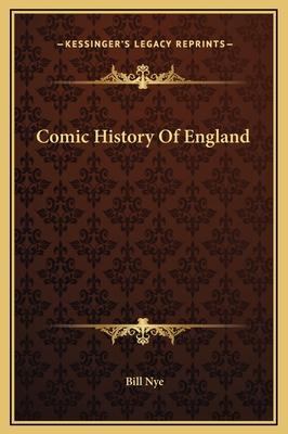 Comic History Of England - Nye, Bill
