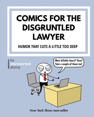 Comics For The Disgruntled Lawyer: Attorney Humor That Cuts a Little Too Deep - Attorney, The Introverted