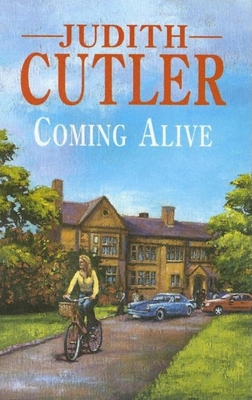 Coming Alive - Cutler, Judith, RN, Ba, Msc