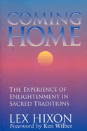 Coming Home: The Experience of Enlightenment in Sacred Traditions