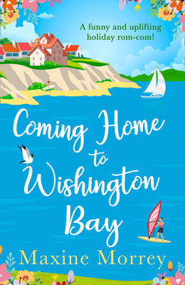 Coming Home to Wishington Bay - Morrey, Maxine
