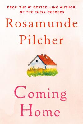Coming Home - Pilcher, Rosamunde
