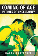Coming of Age in Times of Uncertainty