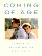 Coming of Age: Movie & Video Guide - Lort, Don