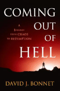 Coming Out of Hell: A Journey from Chaos to Redemption