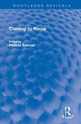 Coming to Know - Salmon, Phillida (Editor)