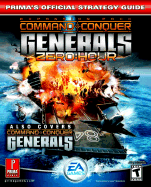 Command & Conquer Generals: Zero Hour: Prima's Official Strategy Guide - Honeywell, Steve