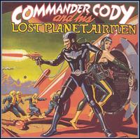 Commander Cody and His Lost Planet Airmen - Commander Cody and His Lost Planet Airmen