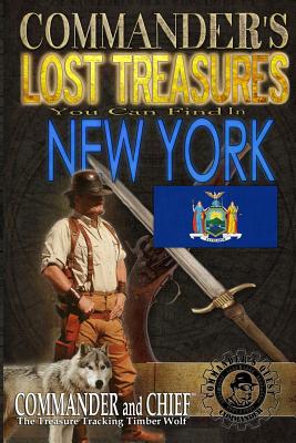 Commander's Lost Treasures You Can Find In New York: Follow the Clues and Find Your Fortunes! - Pulitzer, Jovan Hutton